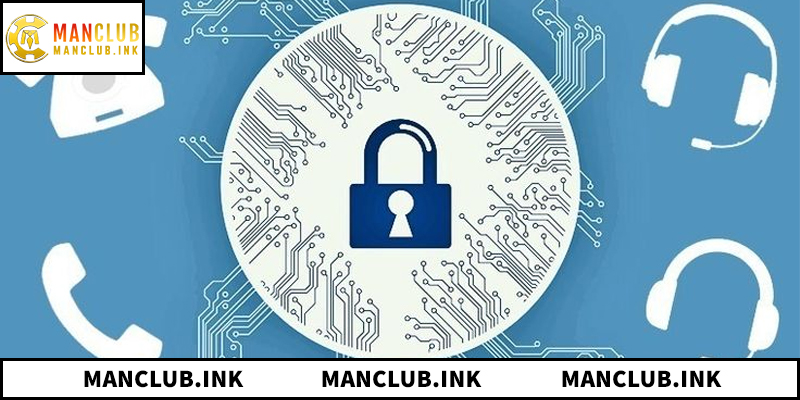 Khám phá chính sách quyền riêng tư ManClub