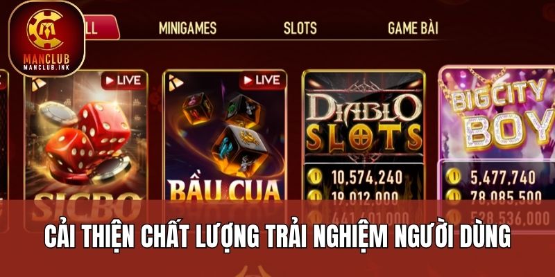 Cải thiện chất lượng trải nghiệm người dùng Cải thiện chất lượng trải nghiệm người dùng